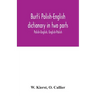 Burt's Polish-English dictionary in two parts: Polish-English, English-Polish