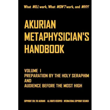 AKURIAN METAPHYSICIAN'S HANDBOOK Volume I