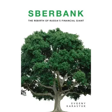 Sberbank: The Rebirth of Russia's Financial Giant