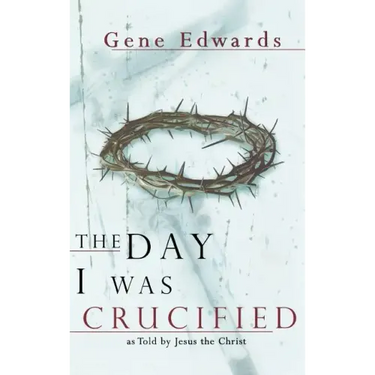 The Day I Was Crucified