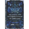 Meaning and Interpretation of Dreams