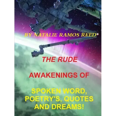 The Rude Awakening of Spoken Word Poetry's, Quotes and Dreams!