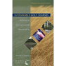 Sustainable Golf Courses: A Guide to Environmental Stewardship