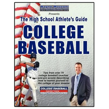 The High School Athlete's Guide to College Baseball