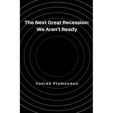 The Next Great Recession: We Aren't Ready