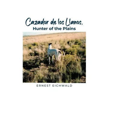 Cazador de los Llanos, Hunter of the Plains