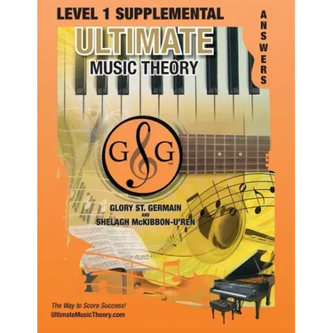 LEVEL 1 Supplemental Answer Book - Ultimate Music Theory: LEVEL 1 Supplemental Answer Book - Ultimate Music Theory (identical to the LEVEL 1 Supplemen
