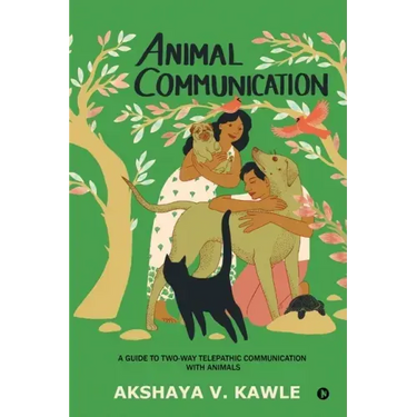 Animal Communication: A Guide to Two-Way Telepathic Communication with Animals