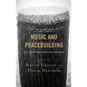 Music and Peacebuilding: African and Latin American Experiences
