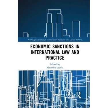 Economic Sanctions in International Law and Practice