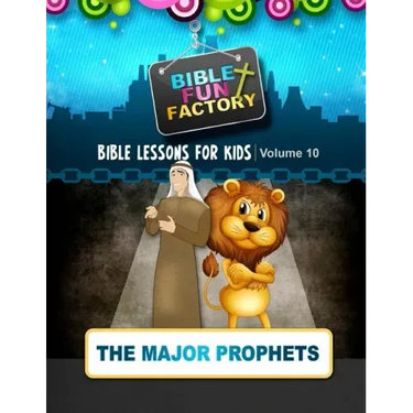 Bible Lessons for Kids: The Major Prophets