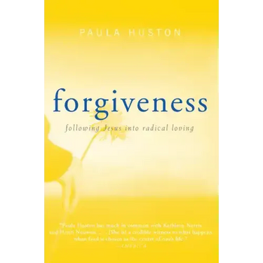 Forgiveness: Following Jesus Into Radical Loving