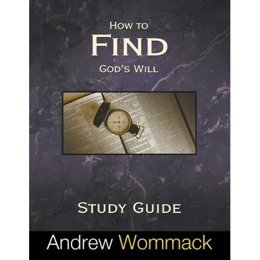 How to Find God's Will Study Guide