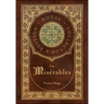Les Misérables (Royal Collector's Edition) (Annotated) (Case Laminate Hardcover with Jacket)