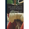 Life and Times of Joseph Warren