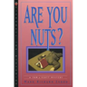 Are You Nuts?: A Tom & Scott Mystery