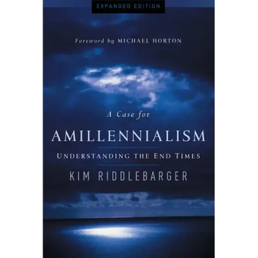 A Case for Amillennialism: Understanding the End Times