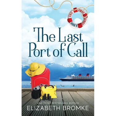 The Last Port of Call: (Sail Away Series Book 9)