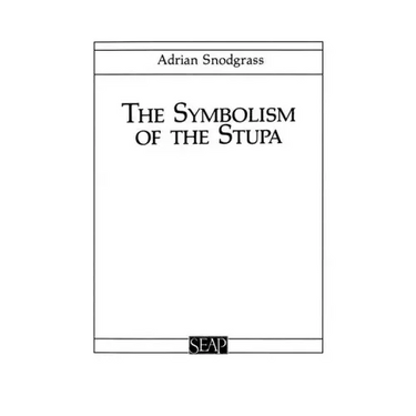 The Symbolism of the Stupa