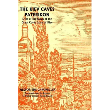 Kiev Caves Paterikon: Lives of the Saints of the Kiev Caves Monastery
