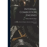 Internal Combustion Engines: a Reference Book for Designers, Operators, Engineers, and Students