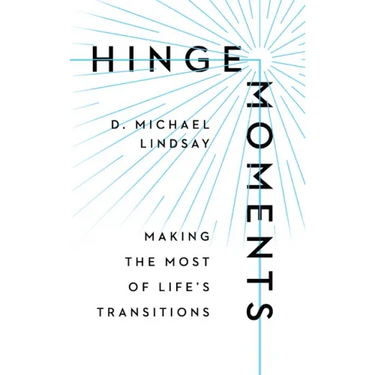 Hinge Moments: Making the Most of Life's Transitions