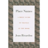 Place Names: A Brief Guide to Travels in the Book