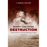 Prompt and Utter Destruction, Third Edition: Truman and the Use of Atomic Bombs Against Japan