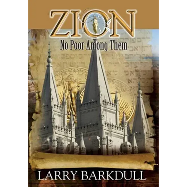 The Pillars of Zion Series - No Poor Among Them (Book 6)