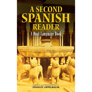 A Second Spanish Reader: A Dual-Language Book