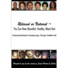 Relaxed or Natural You Can Have Beautiful, Black, Healthy, Hair