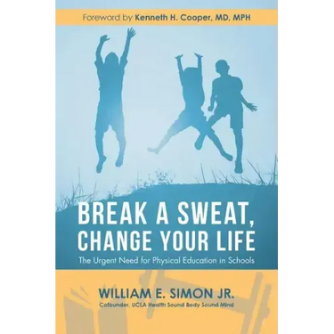 Break a Sweat, Change Your Life: The Urgent Need for Physical Education in Schools