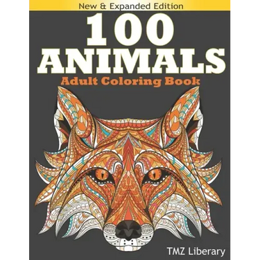 100 Animals Adult Coloring Book: Stress Relieving Designs Animals, An Adult Coloring Book with Majestic Animals, Owls, Elephants, Lions, Butterflies,