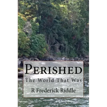 Perished: The World That Was