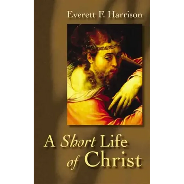 A Short Life of Christ