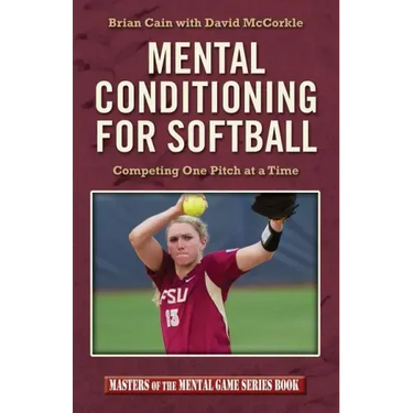 Mental Conditioning for Softball: Competing One Pitch at a Time