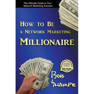 How to Be a Network Marketing Millionaire