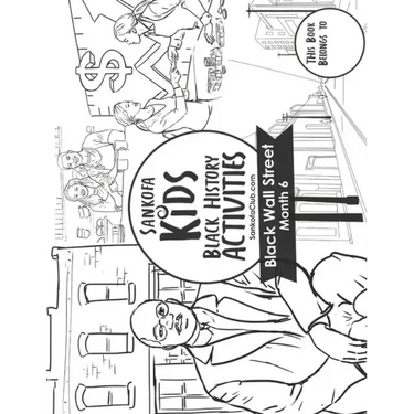 Sankofa Kids Black History Activities: Black Wall Street Month 6 (SC Monthly Black)