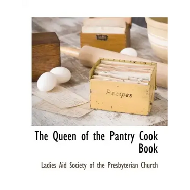 The Queen of the Pantry Cook Book