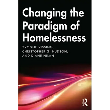 Changing the Paradigm of Homelessness