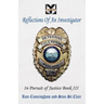 Reflections of an Investigator: In Pursuit of Justice Book III