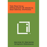 The Practical Application Of Medical And Dental Hypnosis