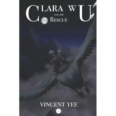 Clara Wu and the Rescue: Book 3
