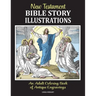 New Testament Bible Story Illustrations: An Adult Coloring Book of Antique Engravings