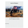 Into the Whirpool: The 148th Pa Regiment at Gettysburg