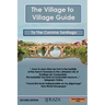 The Village to Village Guide to the Camino Santiago (the Pilgrimage of St James)