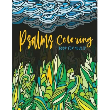 Psalms Coloring Book for Adults: Line Drawings with Inspiring Scripture Verses from the Bible Crafted with Variety of Styles & Coloring Difficulties f