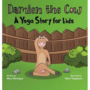 Damien the Cow: A Yoga Story for kids