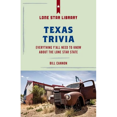 Texas Trivia: Everything Y'all Need to Know about the Lone Star State