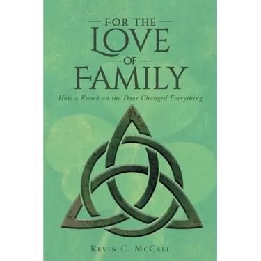 For the Love of Family: How a Knock on the Door Changed Everything